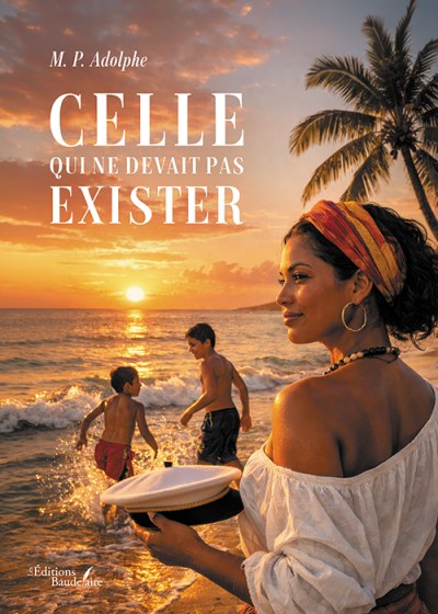 M. P. ADOLPHE - Celle qui ne devait pas exister
