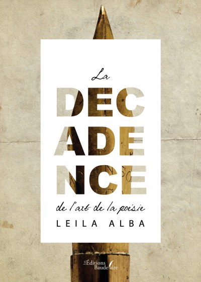 Leïla ALBA - La décadence de l'art de la poésie