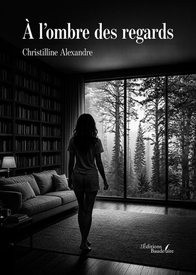 Christilline ALEXANDRE - À l’ombre des regards