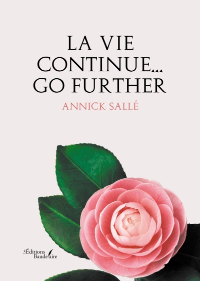 Annick SALLÉ - La vie continue... Go further