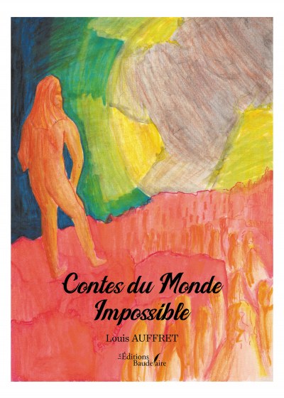 Louis AUFFRET - Contes du Monde Impossible