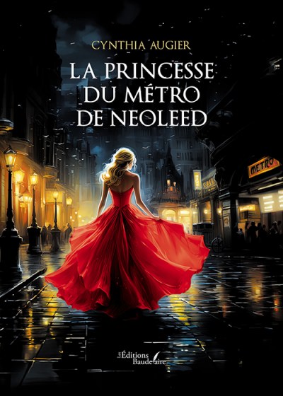 AUGIER CYNTHIA - La princesse du métro de Neoleed