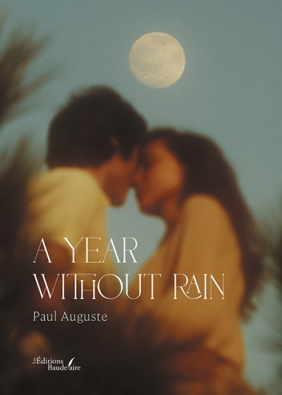 Paul AUGUSTE - A year without rain
