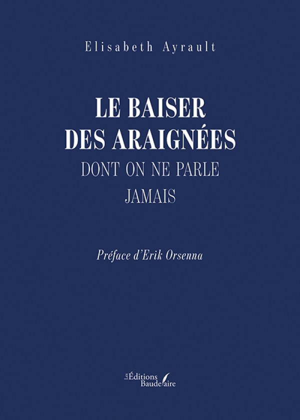 Le baiser des araignées dont on ne parle jamais