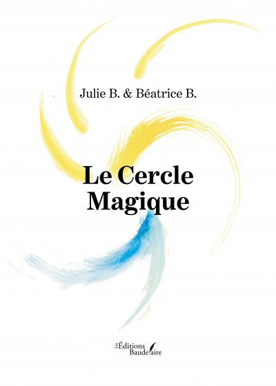 B. JULIE et B. BEATRICE - Le Cercle Magique