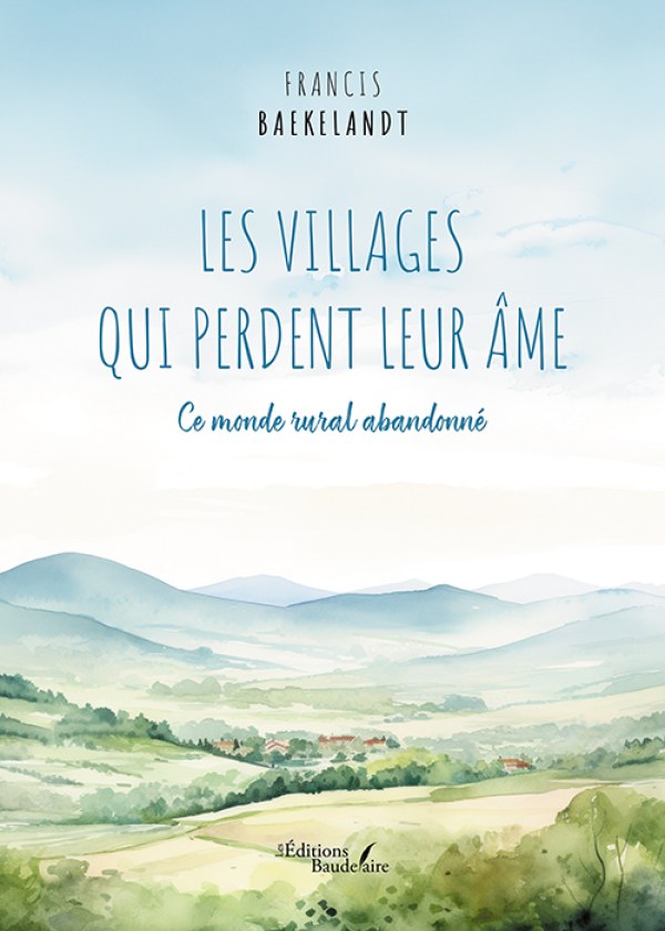 Les villages qui perdent leur âme