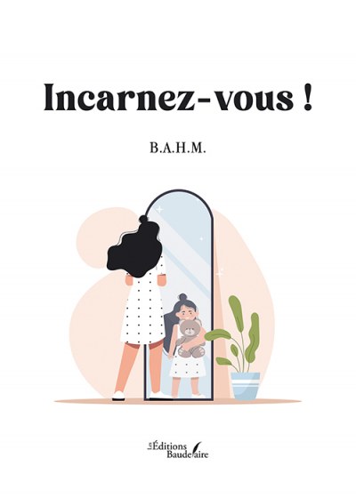 B.A.H.M.  - Incarnez-vous !