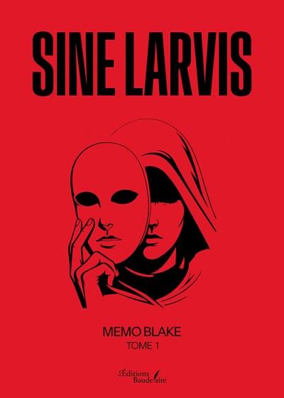 Memo BLAKE - SINE LARVIS – Tome 1