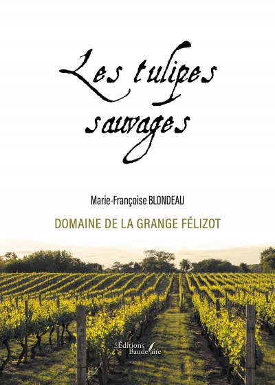 Marie-Françoise BLONDEAU - Les tulipes sauvages