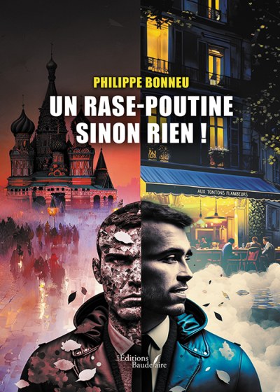 Philippe BONNEU - Un rase-poutine sinon rien !