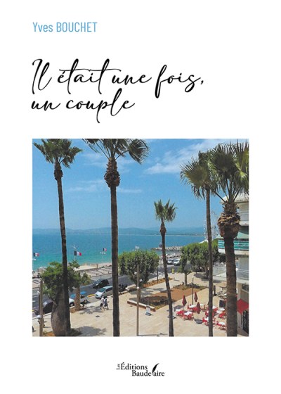 Yves BOUCHET - Il était une fois, un couple
