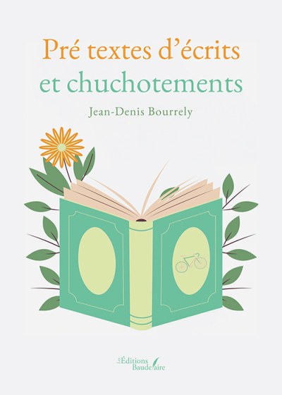 Jean-Denis BOURRELY - Pré textes d’écrits et chuchotements