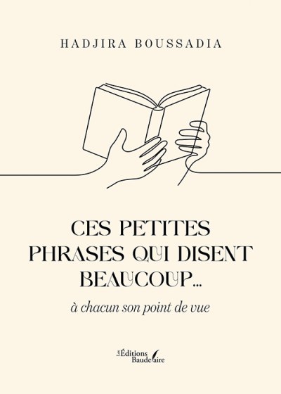 Hadjira BOUSSADIA - Ces petites phrases qui disent beaucoup… à chacun son point de vue