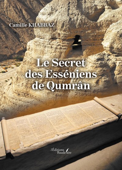 Camille KHABBAZ - Le Secret des Esséniens de Qumrân