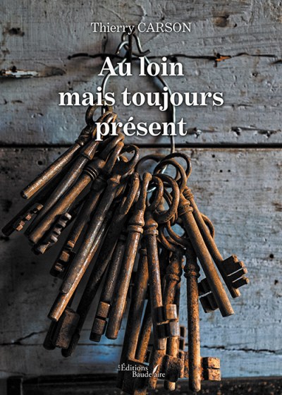Thierry CARSON - Au loin mais toujours présent