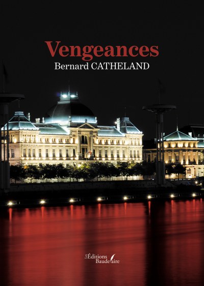 Bernard CATHELAND - Vengeances