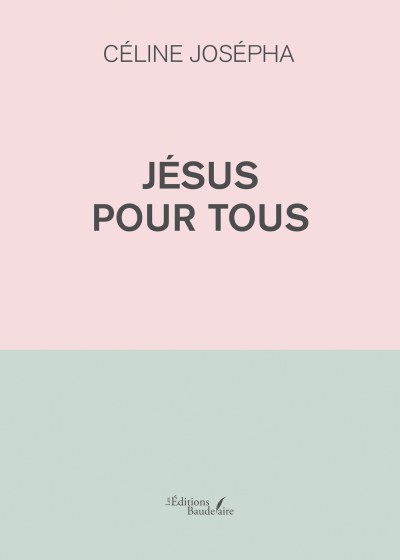 Céline  JOSÉPHA - Jésus pour tous