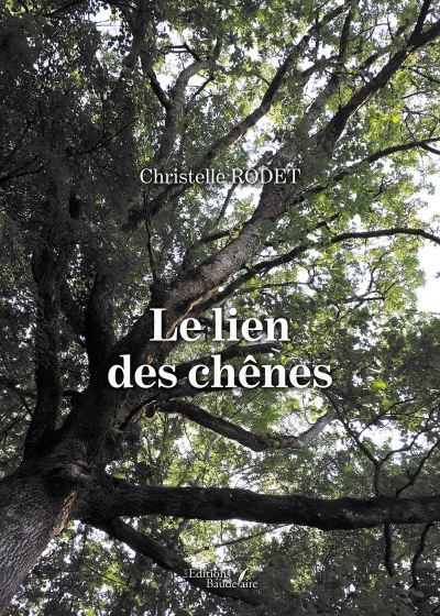 Christelle RODET - Le lien des chênes