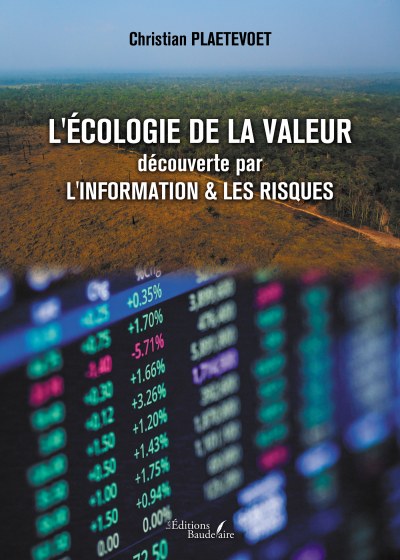 Christian PLAETEVOET - L'écologie de la valeur découverte par l'information & les risques