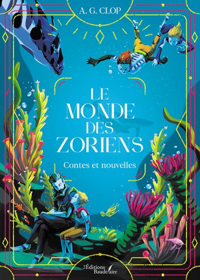 CLOP A-G - Le monde des Zoriens – Contes et nouvelles