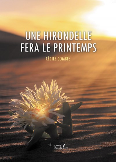 COMBES CECILE - Une hirondelle fera le printemps