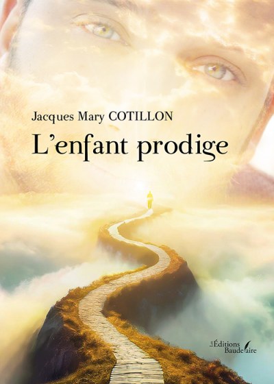 Jacques Mary COTILLON - L'enfant prodige