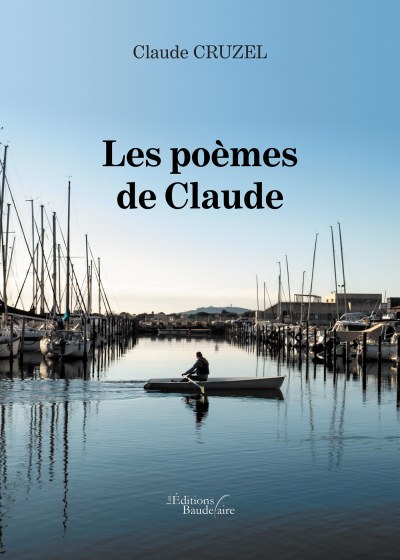 Claude CRUZEL - Les poèmes de Claude