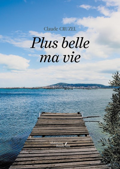 CRUZEL CLAUDE - Plus belle ma vie