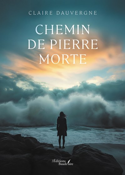 Claire DAUVERGNE - Chemin de pierre morte