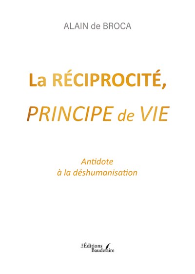 ALAIN DE BROCA - La réciprocité, principe de vie