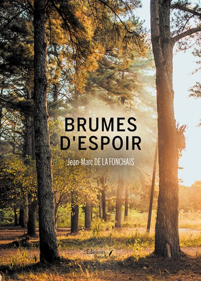 DE LA FONCHAIS JEAN-MARC - Brumes d'espoir