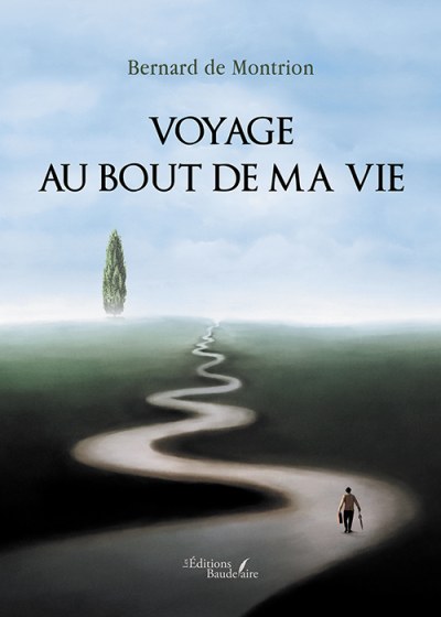 Bernard DE-MONTRION - Voyage au bout de ma vie