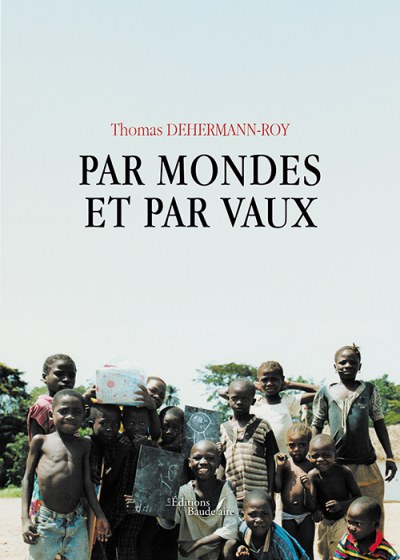 DEHERMANN-ROY THOMAS - Par mondes et par vaux