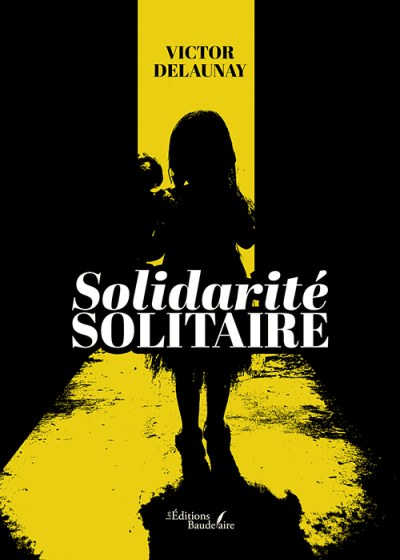 Victor DELAUNAY - Solidarité solitaire