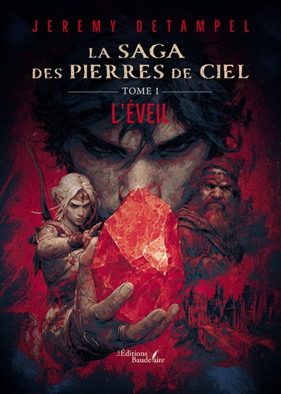 Jeremy DETAMPEL - La Saga des Pierres de Ciel – Tome 1