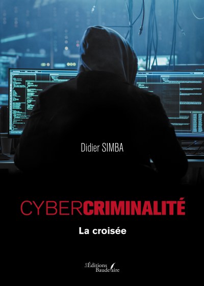 Didier SIMBA - Cybercriminalité – La croisée