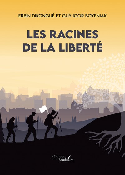 Erbin DIKONGUE - Les racines de la liberté