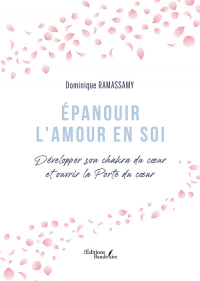 RAMASSAMY DOMINIQUE - Épanouir l'Amour en soi