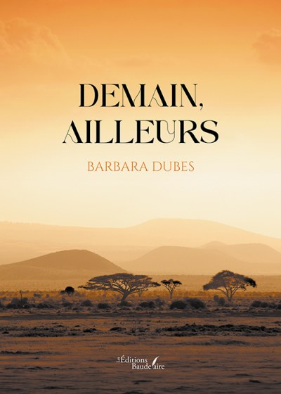 DUBES BARBARA - Demain, ailleurs