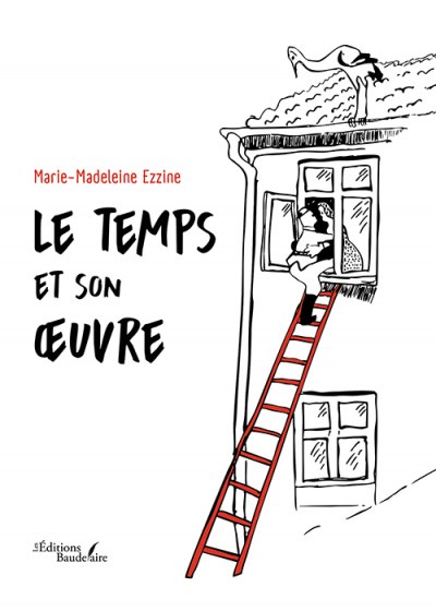 Marie-Madeleine EZZINE - Le temps et son œuvre