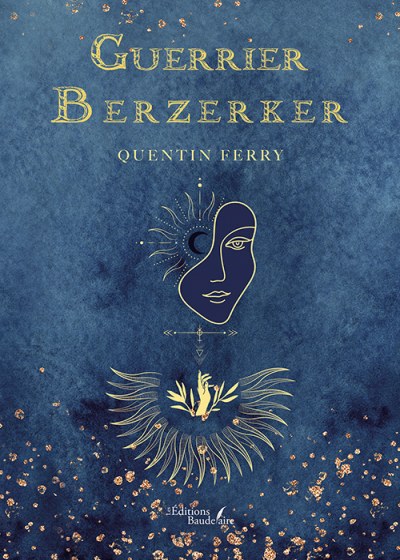 FERRY QUENTIN - Le guerrier berzerker