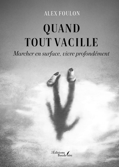 Alex FOULON - Quand tout vacille
