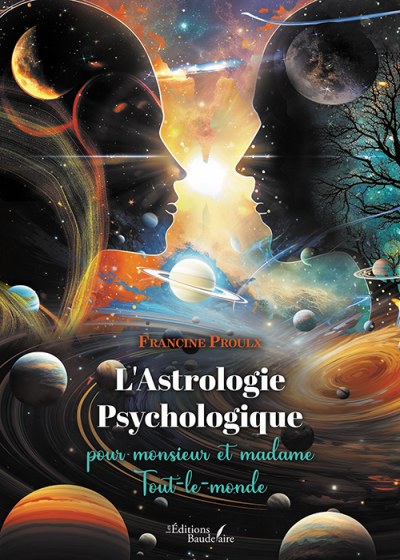 PROULX FRANCINE - L'Astrologie Psychologique pour monsieur et madame Tout-le-monde