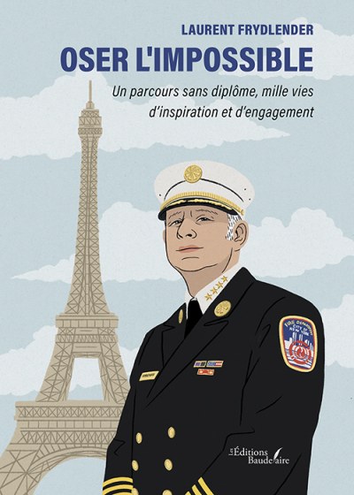 Laurent FRYDLENDER - Oser l'impossible