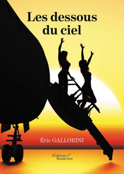 GALLORINI ERIC - Les dessous du ciel