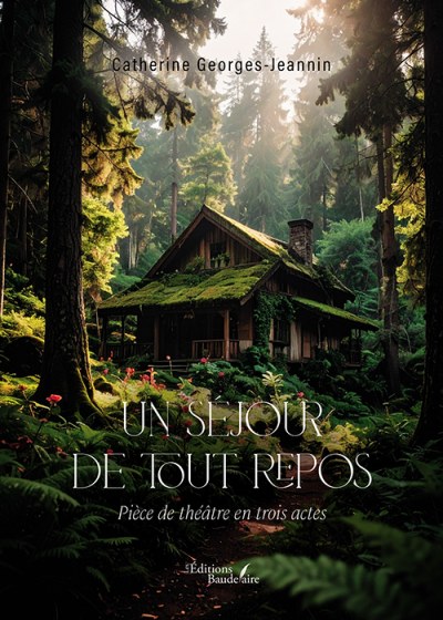 Catherine GEORGES-JEANNIN - Un séjour de tout repos