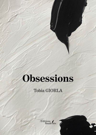 Tobia GIORLA - Obsessions