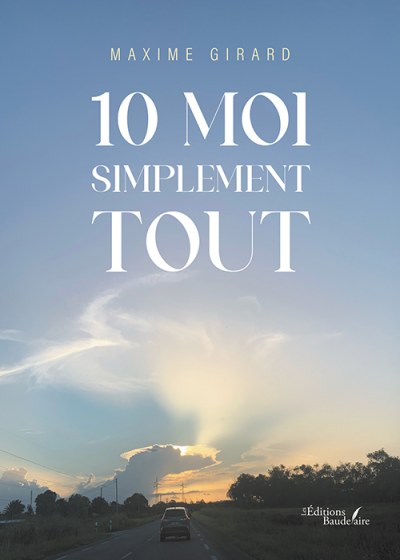 Maxime GIRARD - 10 moi simplement tout