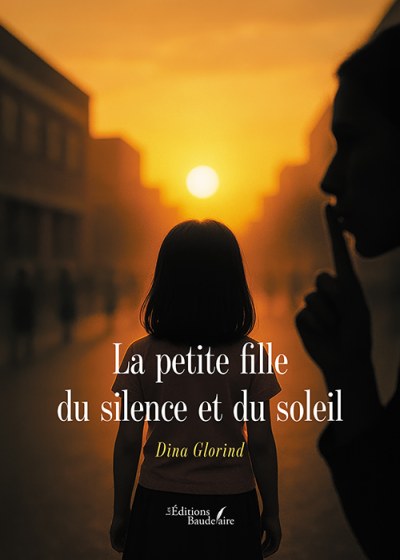 Dina GLORIND - La petite fille du silence et du soleil