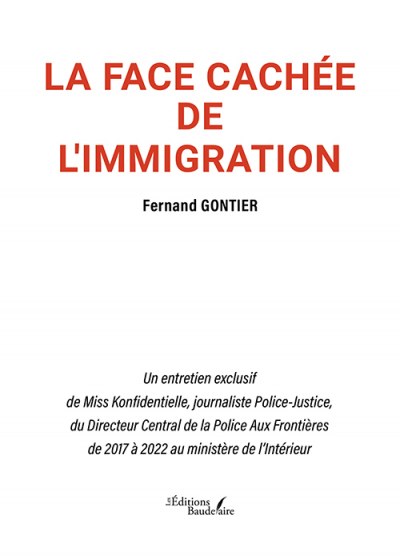 GONTIER FERNAND et Miss Konfidentielle  - La face cachée de l'immigration